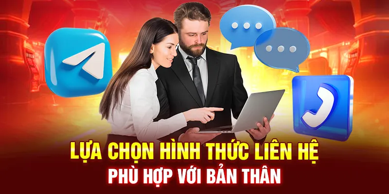 Lựa chọn hình thức liên hệ Nohu phù hợp với bản thân
