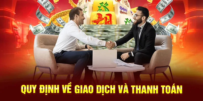 Quy định về giao dịch và thanh toán tại Nohu