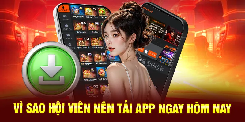 Vì sao hội viên nên tải app Nohu ngay hôm nay